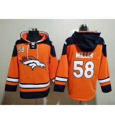 Men Denver Broncos 58 Von Miller Stitched Hoodie Men Denver Broncos 58 Von Miller Stitched Hoodie