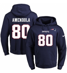 NFL Mens Nike New England Patriots 80 Danny Amendola Navy Blue Name Number Pullover Hoodie NFL Mens Nike New England Patriots 80 Danny Amendola Navy Blue Name Number Pullover Hoodie